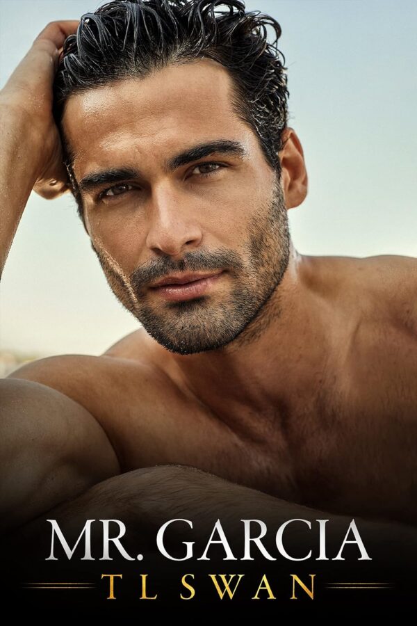 Mr. Garcia (Mr. Series Book 3)